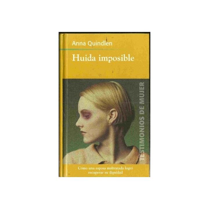 Huida Imposible. Anna Quindlen.